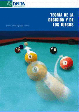 TEORIA DE LA DECISION Y DE LOS JUEGOS
