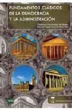 FUNDAMENTOS CLÁSICOS DE LA DEMOCRACIA Y DE LA ADMINISTRACIÓN