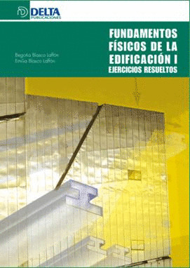 FUNDAMENTOS FISICOS DE LA EDIFICACION, 1. EJERCICIOS RESUELTOS