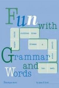 FUN WITH GRAMMAR AND WORDS (ST)