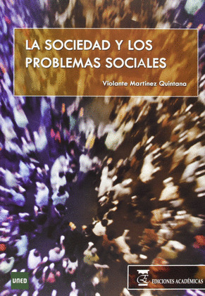 SOCIEDAD Y LOS PROBLEMAS SOCIALES, LA