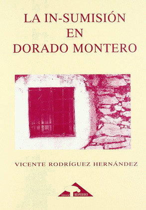 INSUMISION EN DORADO MONTERO, LA