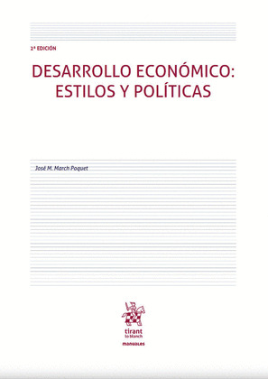 DESARROLLO ECONÓMICO: ESTILOS Y POLÍTICAS