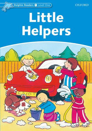 DOLPHIN READERS 1. LITTLE HELPERS