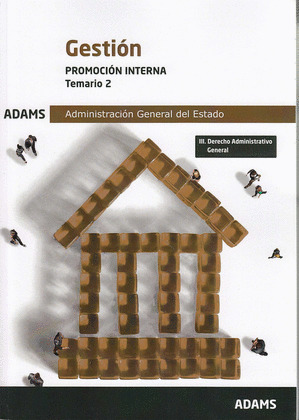 TEMARIO 2 GESTION DE LA ADMINISTRACION DEL ESTADO, PROMOCION INTERNA