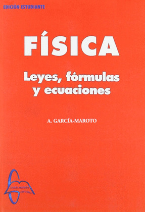 FÍSICA: LEYES, FÓRMULAS Y ECUACIONES