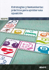 ESTRATEGIAS Y HERRAMIENTAS PRACTICAS PARA APROBAR UNA OPOSICION
