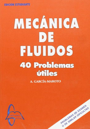 MECANICA DE FLUIDOS, 40 PROBLEMAS UTILES