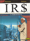 IRS 4 NARCOCRACIA