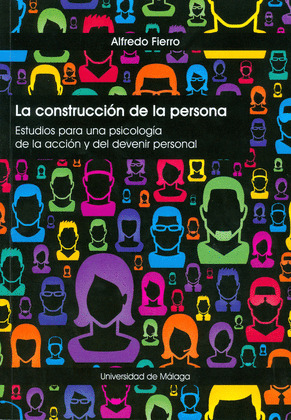 LA CONSTRUCCIÓN DE LA PERSONA