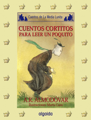 CUENTOS CORTITOS PARA LEER UN POQUITO
