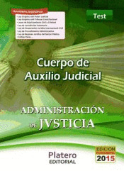 TEST. CUERPO DE AUXILIO JUDICIAL. ADMINISTRACION Y JUSTICIA. TEST