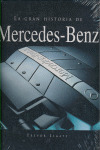 GRAN HISTORIA DE MERCEDES-BENZ, LA