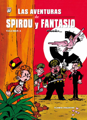 AVENTURAS DE SPIROU Y FANTASIO, VOLUMEN 3, LAS