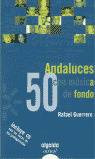 50 ANDALUCES CON MÚSICA DE FONDO