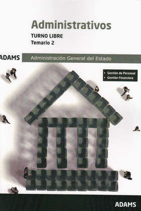 TEMARIO 2 ADMINISTRATIVOS ADMINISTRACION DEL ESTADO, TURNO LIBRE