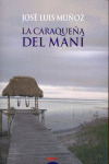 CARAQUEÑA DEL MANI, LA