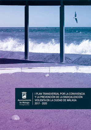 I PLAN TRANSVERSAL POR LA CONVIVENCIA Y LA PREVENCION DE LA RADICALIZACION VIOLE