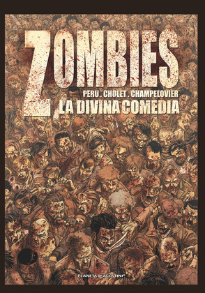 ZOMBIES, 1: LA DIVINA COMEDIA