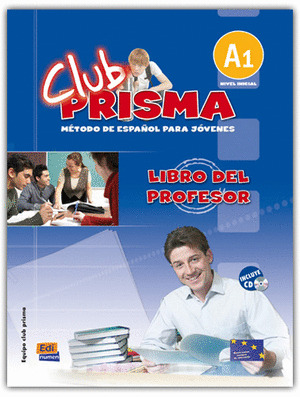 CLUB PRISMA A1.PROFESOR (INICIAL)/ESPAÑOL PARA JOVENES