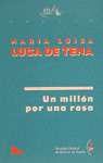 UN MILLON PARA UNA ROSA
