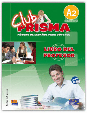 CLUB PRISMA A2. LIBRO DEL PROFESOR (LIBRO+ CD)