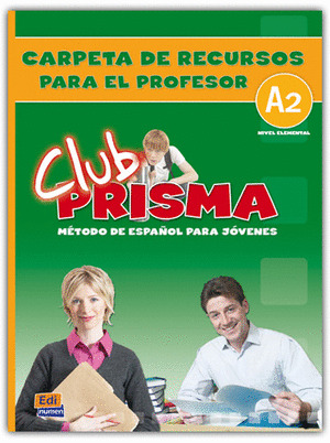 CLUB PRISMA A2. CARPETA DE RECURSOS PARA EL PROFESOR