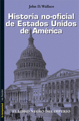 HISTORIA NO-OFICIAL DE ESTADOS UNIDOS DE AMERICA