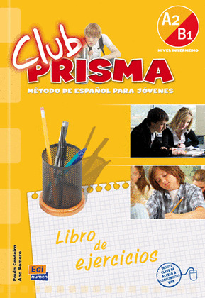 CLUB PRISMA NIVEL A2/B1 - LIBRO DE EJERCICIOS PARA EL ALUMNO