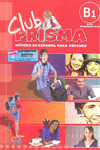 CLUB PRISMA, NIVEL B1. LIBRO DEL ALUMNO (LIBRO+ CD)