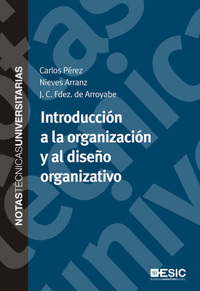 INTRODUCCIÓN A LA ORGANIZACIÓN Y AL DISEÑO ORGANIZATIVO