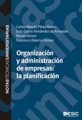 ORGANIZACIÓN Y ADMINISTRACIÓN DE EMPRESAS: LA PLANIFICACIÓN