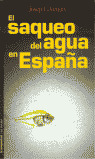 SAQUEO DEL AGUA EN ESPAÑA