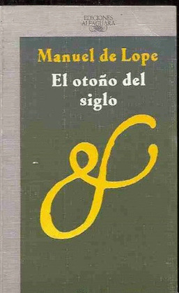 EL OTOÑO DEL SIGLO