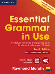 ESSENTIAL GRAMMAR IN USE WITH ANSWERS AND INTERACTIVE EBOOK (4TH ED.)