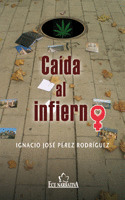 CAÍDA AL INFIERNO
