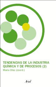 TENDENCIAS DE LA INDUSTRIA QUIMICA Y DE PROCESOS (2)