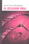 EL CELULOIDE ROSA