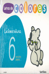 LETRAS DE COLORES, LECTOESCRITURA. CUADERNO 6 (PAUTA)