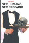 SER HUMANO, SER PRECARIO