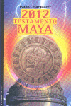 2012 TESTAMENTO MAYA