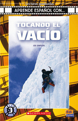 TOCANDO EL VACIO  (NIVEL 3+CD).(SCHOLASTIC)