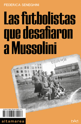 FUTBOLISTAS QUE DESAFIARON A MUSSOLINI, LAS