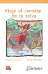 VIAJE AL CORAZON DE LA SELVA