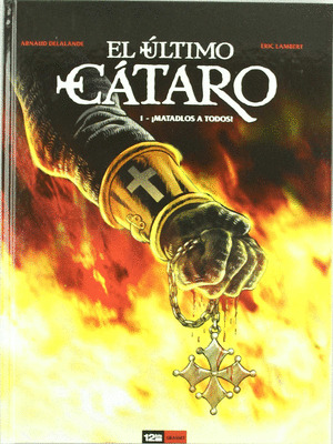 ULTIMO CATARO, 1 MATADLOS A TODOS