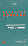 OSCAR & SHERLOCK