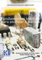 FUNDAMENTOS TEÓRICOS PARA ANALIZAR CIRCUITOS