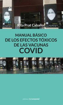 MANUAL BÁSICO DE LOS EFECTOS TÓXICOS DE LAS VACUNAS COVID