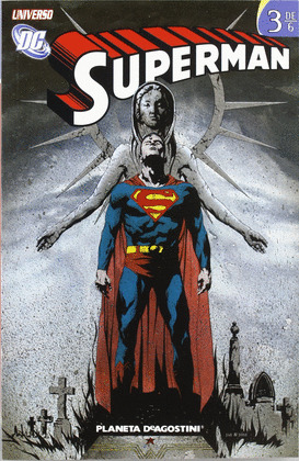 UNIVERSO DC : SUPERMAN 3 DE 6