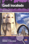 GAUDI INACABADO